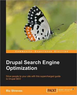 Drupal Search Engine Optimization de Ric Shreves