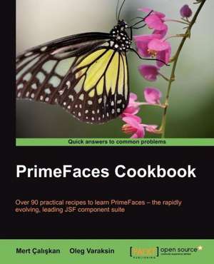 Primefaces Cookbook de Oleg Varaksin