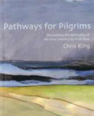Pathways for Pilgrims de Chris King