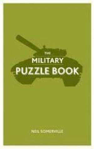 The Military Puzzle Book: Urban Fixed-Gear Style and Culture de Neil Somerville