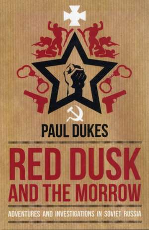 Red Dusk and the Morrow de Paul Dukes