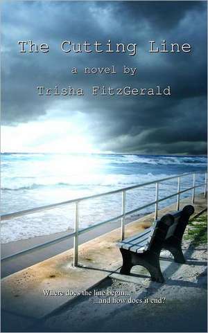 The Cutting Line de Trisha Fitzgerald