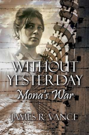 Vance, J: WITHOUT YESTERDAY