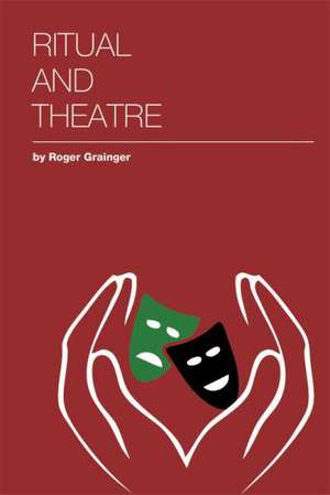 Ritual and Theatre de Roger Grainger