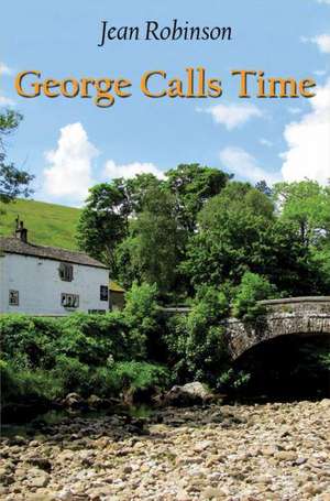 George Calls Time de Jean Robinson