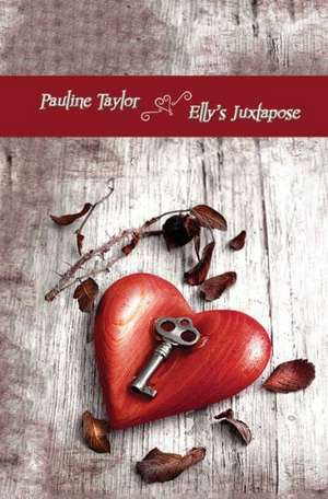 Elly's Juxtapose de Pauline Taylor