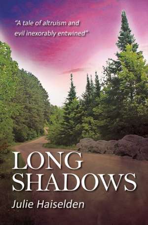 Long Shadows de Julie Haiselden