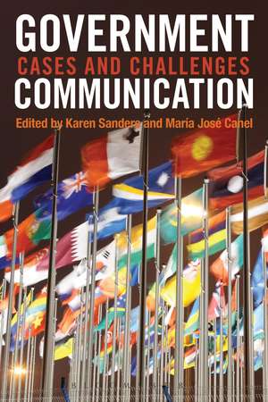 Government Communication: Cases and Challenges de Prof. Karen Sanders