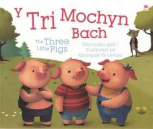 Tri Mochyn Bach, Y / Three Little Pigs, The de Giuseppe Di Lernia