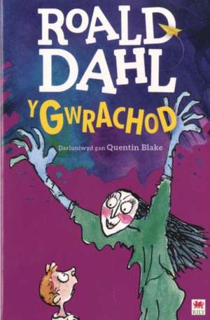 Dahl, R: Gwrachod, Y de Roald Dahl