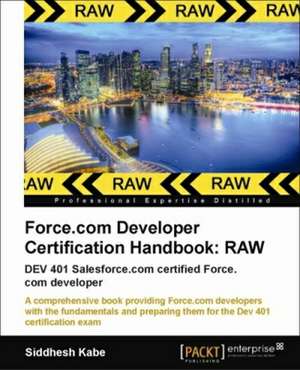 Force.com Developer Certification Handbook de Siddhesh Kabe