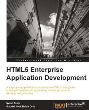 Html5 Enterprise Application Development de Nehal Shah