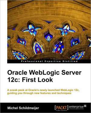 Oracle Weblogic Server 12c de Michel Schildmeijer