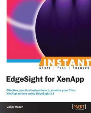 Instant EdgeSight for XenApp de Vaqar Hasan