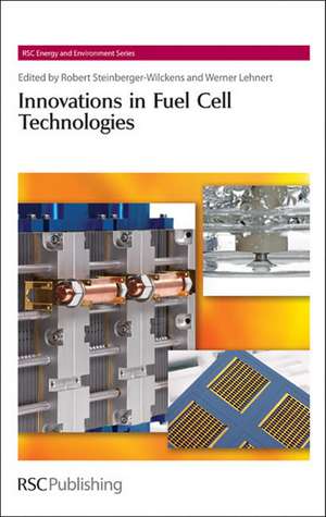 Innovations in Fuel Cell Technologies de Robert Steinberger-Wilckens