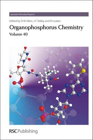 Organophosphorus Chemistry, Volume 40 de P. Balczewski