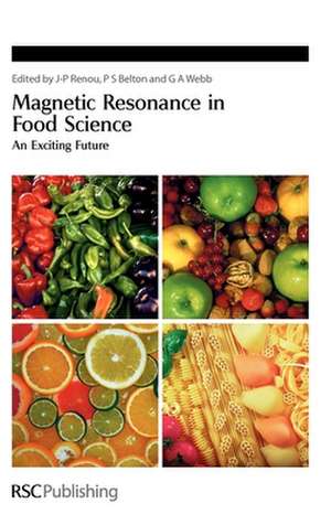 Magnetic Resonance in Food Science: An Exciting Future de J-P Renou