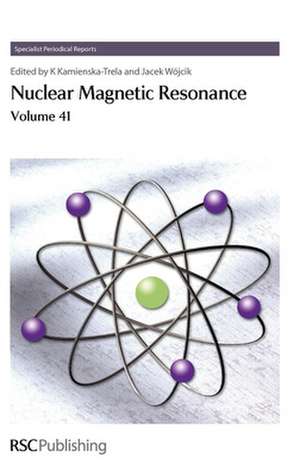 Nuclear Magnetic Resonance: Volume 41 de Wojciech Schilf