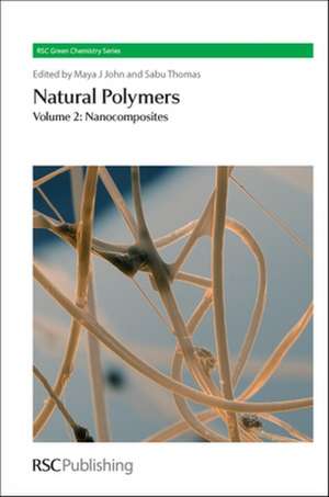 Natural Polymers: Nanocomposites de Maya J John