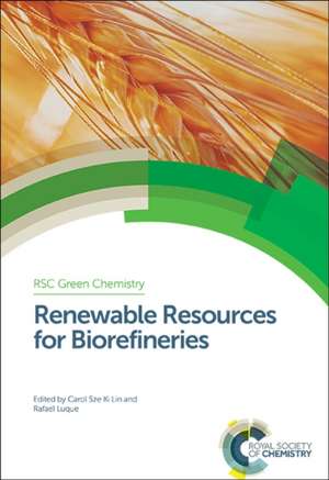 Renewable Resources for Biorefineries de George Kraus