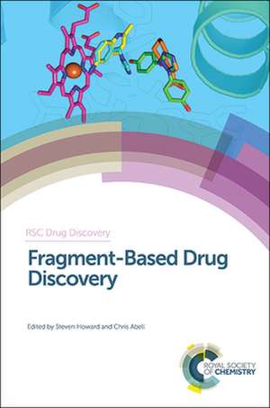 Fragment-Based Drug Discovery de Steven Howard