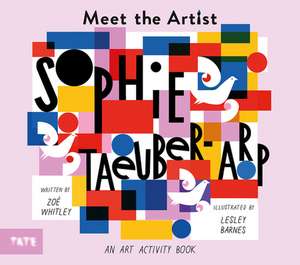 Meet the Artist: Sophie Taeuber-Arp de Zoe Whitley