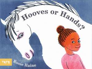 HOOVES OR HANDS de Rosie Haine