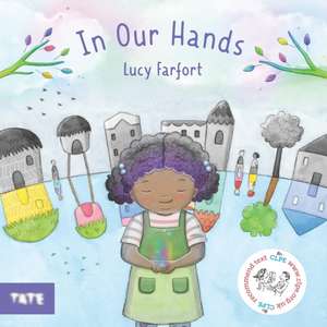 In Our Hands de Lucy Farfort