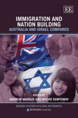 Immigration and Nation Building – Australia and Israel Compared de Andrew Markus