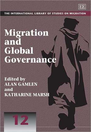 Migration and Global Governance de Alan Gamlen