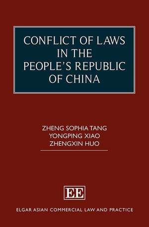 Conflict of Laws in the People′s Republic of China de Zheng Sophia Tang