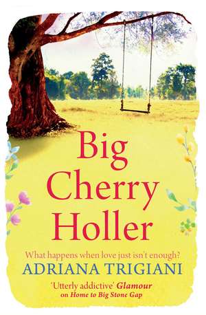 Big Cherry Holler de Adriana Trigiani