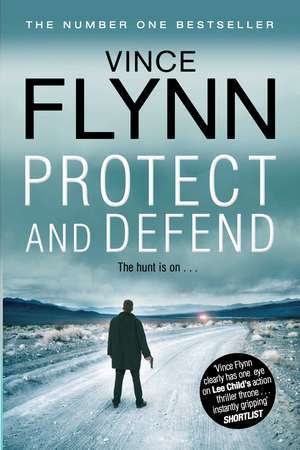 Protect and Defend de Vince Flynn