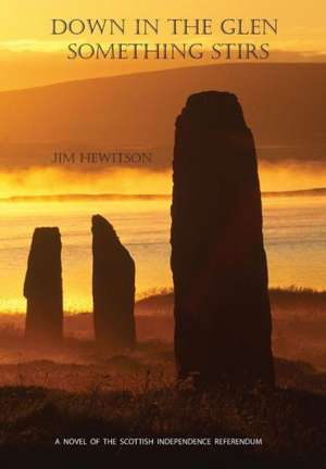 Down in the Glen Something Stirs de Jim Hewitson