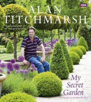 My Secret Garden de Alan Titchmarsh