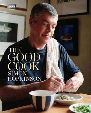 The Good Cook de Simon Hopkinson