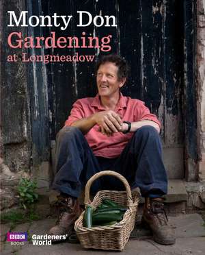 Gardening at Longmeadow de Monty Don