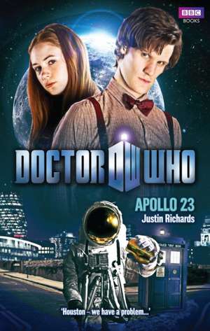 Doctor Who: Apollo 23 de Justin Richards