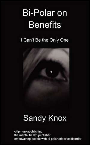 Bi-Polar on Benefits de Sandy Knox