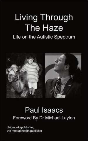 Living Through the Haze de Paul Isaacs