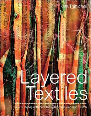 Layered Textiles de Kim Thittichai