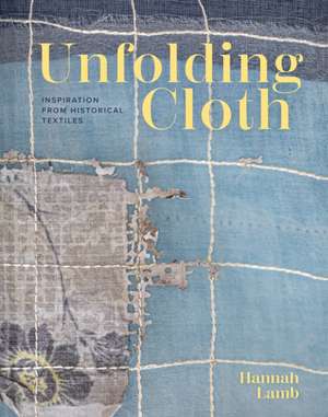 Unfolding Cloth de Hannah Lamb