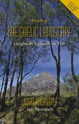 Reading the Gaelic Landscape de John Murray