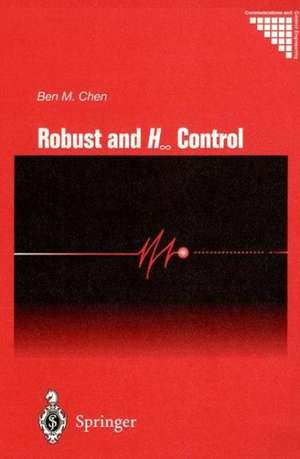 Robust and H_ Control de Ben M. Chen