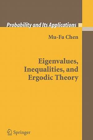 Eigenvalues, Inequalities, and Ergodic Theory de Mu-Fa Chen