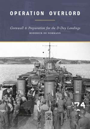 Operation Overlord de Roderick De Normann