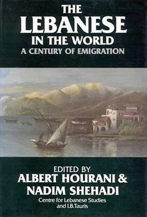 The Lebanese and the World: A Century of Emigration de Albert Hourani