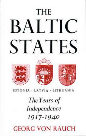 The Baltic States de Georg Rauch