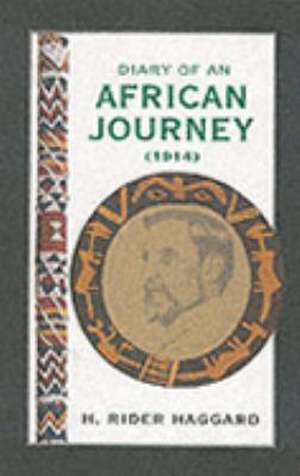 Diary of an African Journey de H. Rider Haggard