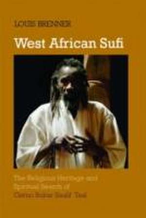 Brenner, L: West African Sufi de Louis Brenner